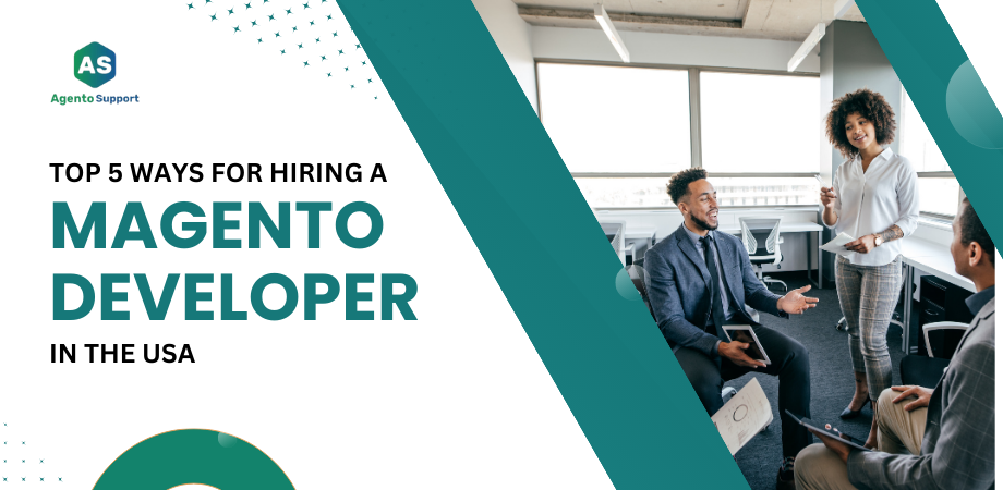 Top 5 Ways for Hiring a Magento Developer in the USA - Dallas Computer
