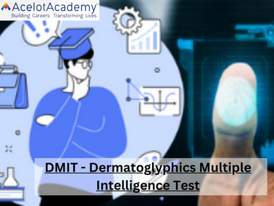 Dermatoglyphics Multiple Intelligence Test (DMIT) at Acelot Academy