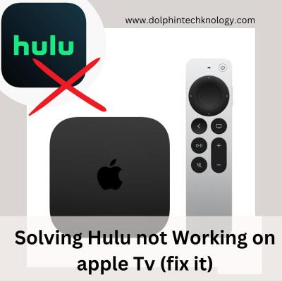 Solving Hulu not Working on apple Tv (fix it) - Pune Other