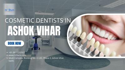 Cosmetic dentists in Ashok Vihar | 32facts - Delhi Health, Personal Trainer