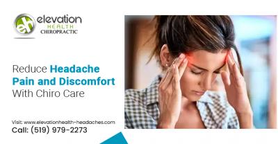 Reduce Headache Pain and Discomfort With Chiro Care