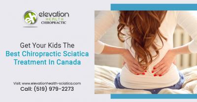 Get Your Kids The Best Chiropractic Sciatica Treatment In Canada