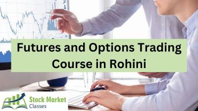 Futures and Options Trading Course in Rohini