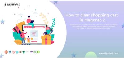 How to clear shopping cart in Magento 2?