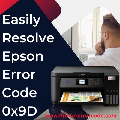 Easily Resolve Epson Error Code 0x9D - Austin Professional Services