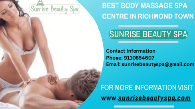 Best Body Massage Spa Centre in Richmond Town – Sunrise Beauty Spa