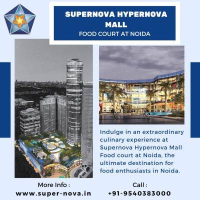 Supernova Hypernova Mall Food court at Noida - Supernova - Other Commercial
