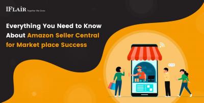 Everything You Need to Know About Amazon Seller Central for Marketplace Success - New York Other