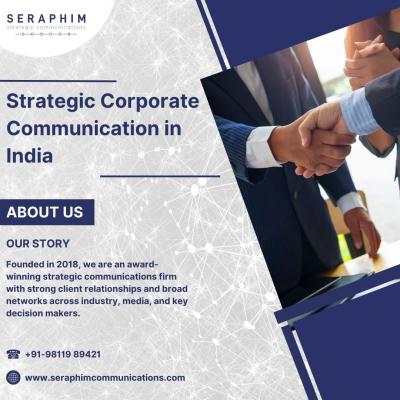 Strategic Corporate Communication in India | Seraphim Communications - Delhi Other