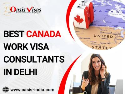 Best Canada Work Visa Consultants In Delhi