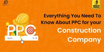 Everything You Need To Know About PPC For Your Construction Company - Delhi Other