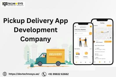 Best Pickup Delivery App Development Company in Dubai