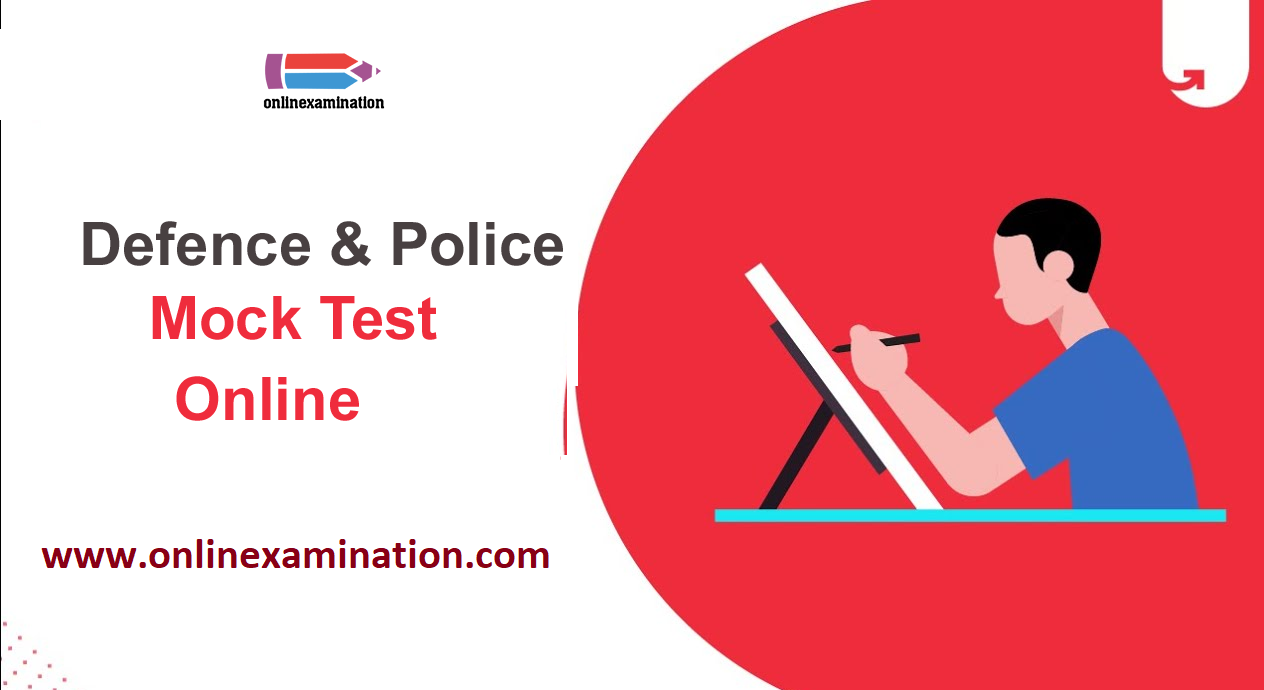 Defence Police Mock Test Online | Onlinexamination - Delhi Other