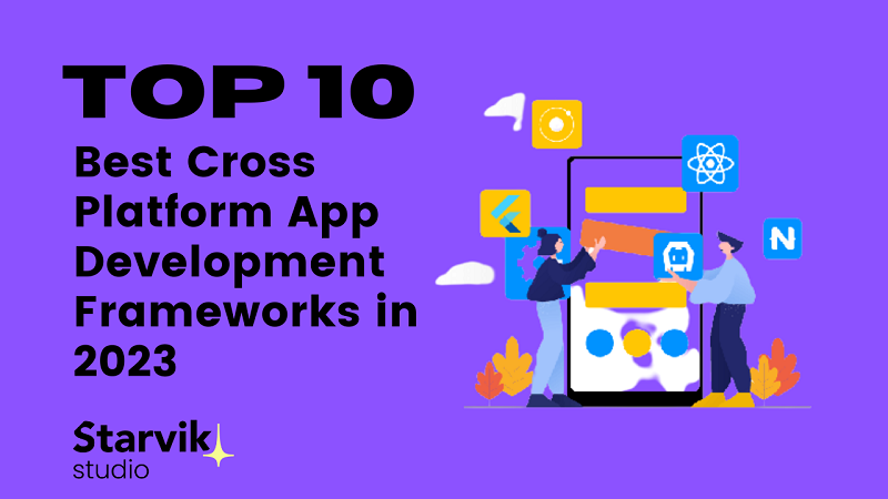 Top 10 Cross Platform App Development Frameworks for 2023 - Lucknow Computer