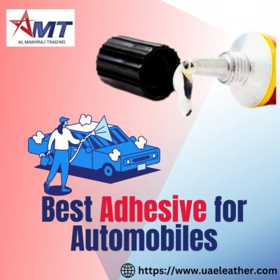 Finding the best Adhesive Supplier for Automobiles and furniture in UAE ?