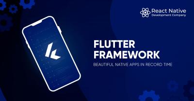 Flutter Framework: Beautiful Native Apps in Record Time