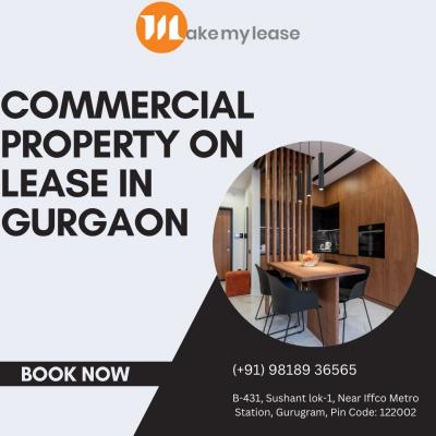 Best Commercial Property on Lease in Gurgaon- Make My Lease - Gurgaon Commercial