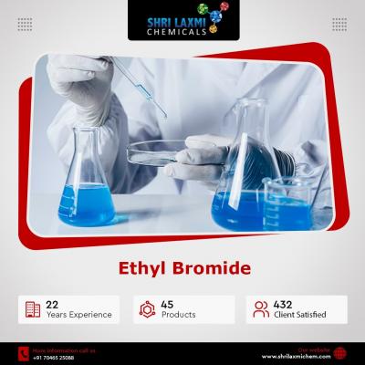 Ethyl Bromide Manufacturer | Shri Laxmi Chemicals