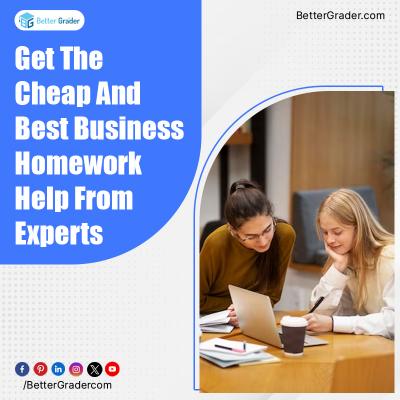 Get The Cheap And Best Business Homework Help From Experts