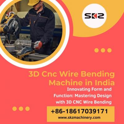 3D Cnc Wire Bending Machine in India