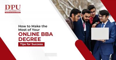 How to Make the Most of Your Online BBA Degree Program: Tips for Success - Pune Other