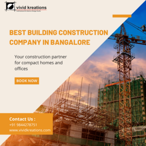 Best Building Construction Company in Bangalore - Bangalore Interior Designing