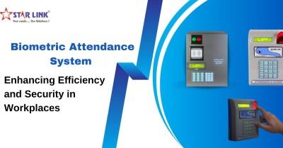 Biometric Attendance System: Enhancing Efficiency and Security in Workplaces - Delhi Electronics