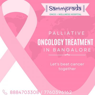 Palliative Oncology Treatment in Bangalore | Sammprada Cancer Care 