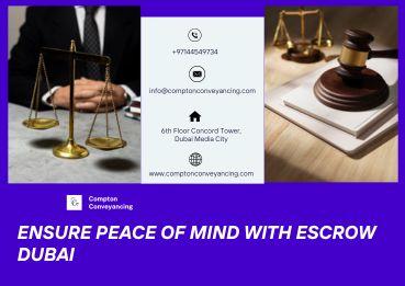 Ensure Peace of Mind with Escrow Dubai
