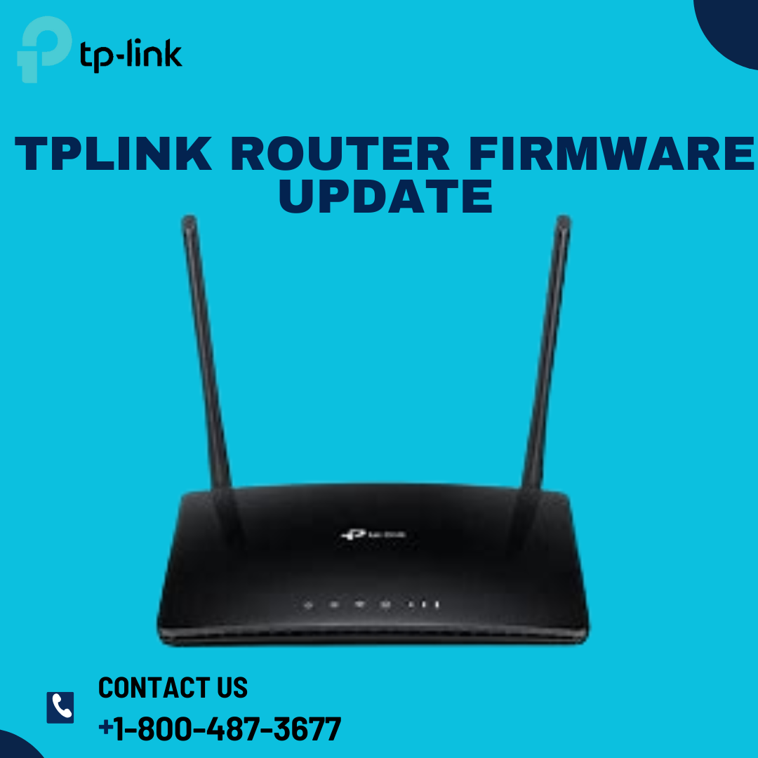 Tp Link Router Firmware Update |+1-800-487-3677| Tp link Support - Los Angeles Computer