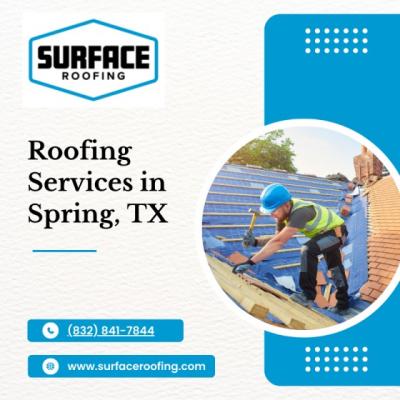 Roofing Services in Spring, TX | Surface Roofing