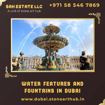 Water Features And Fountains in Dubai - WhatsApp +971 58 546 7869 - Dubai Interior Designing