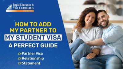 HOW TO ADD MY PARTNER TO MY STUDENT VISA – A PERFECT GUIDE 2023