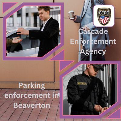 Get Elegant Service For Parking Enforcement In Beaverton  - Washington Professional Services