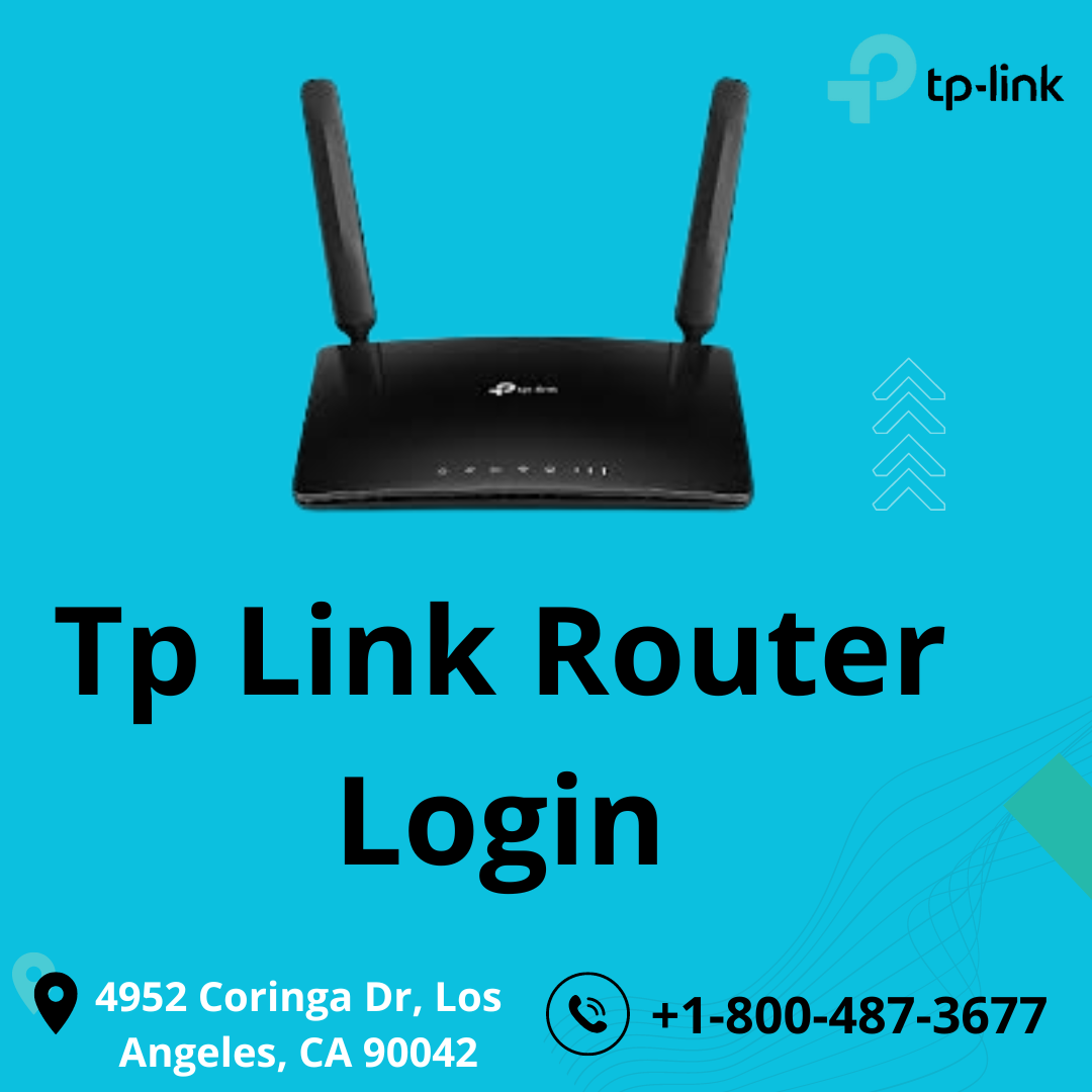 Tp Link Router Login |+1-800-487-3677| Tp-Link Support  - Los Angeles Computer