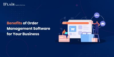 Benefits of Order Management Software for Your Business - New York Other