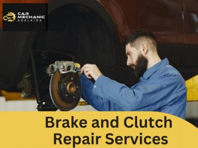 Reliable and Affordable Brake and Clutch Repair Services in Adelaide