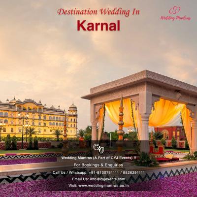 Destination Wedding in Karnal | Destination Wedding Venues Near Delhi - Delhi Events, Photography