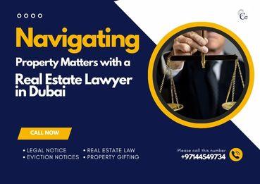 Navigating Property Matters with a Real Estate Lawyer in Dubai