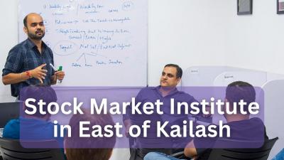 Stock Market Institute in East of Kailash