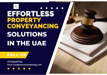 Effortless Property Conveyancing Solutions in the UAE