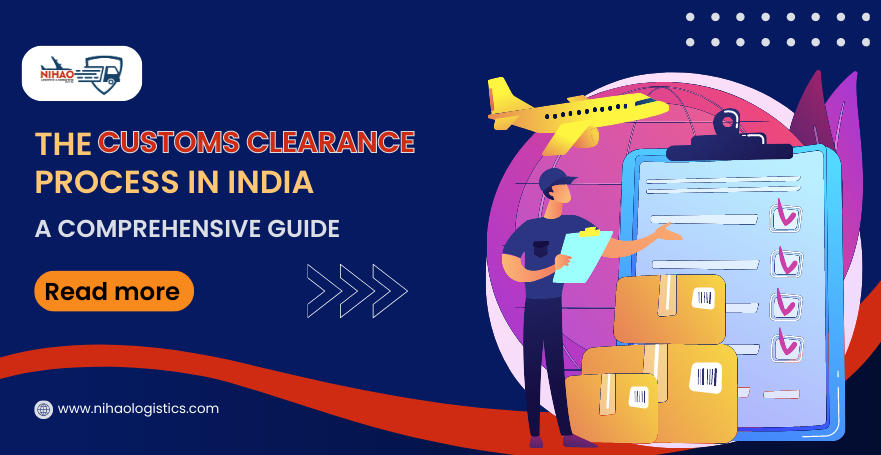 The Customs Clearance Process in India - Delhi Other