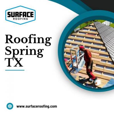 Roofing Spring TX | Expert Roofers Services Near You