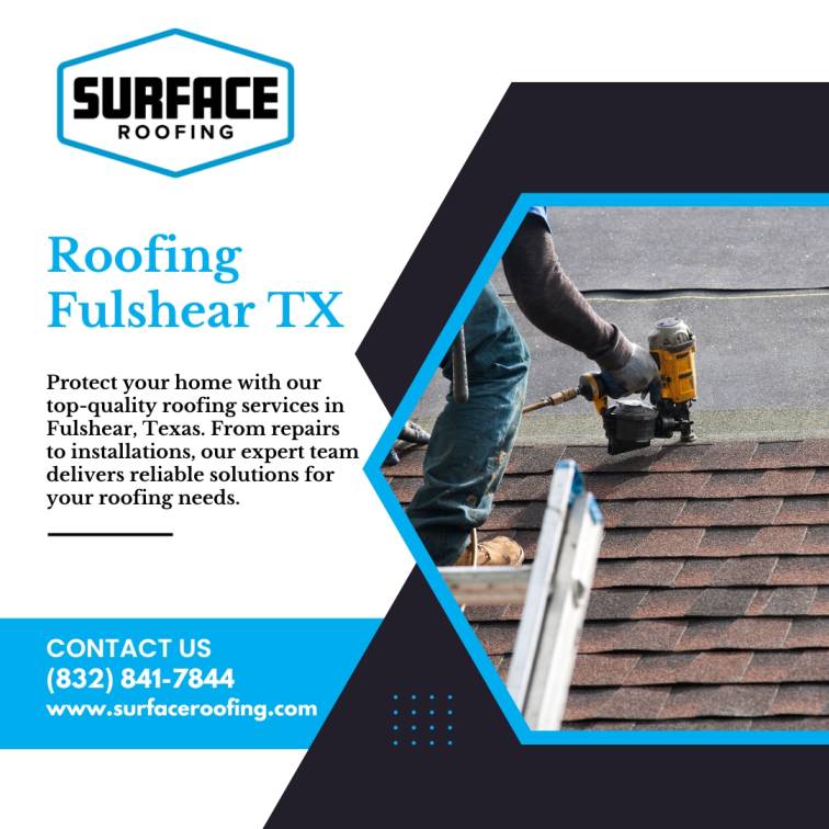 Top Quality Roofing Services In Fulshear, Texas | Surface Roofing & Construction