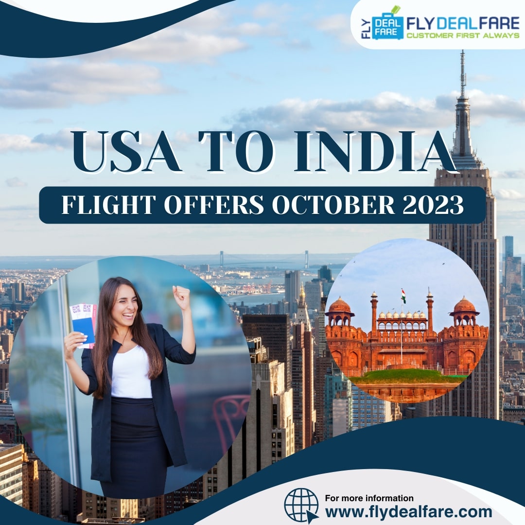 Cheap Flights October 2023: Get Amazing Deals for USA to India Travel - Other Other