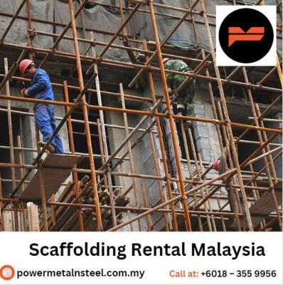 Looking for Reliable Scaffolding Rental in Malaysia? Choose Powermetalnsteel