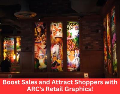 Boost Sales and Attract Shoppers with ARC's Retail Graphics!