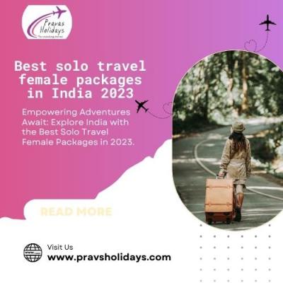 Best solo travel female packages in India 2023