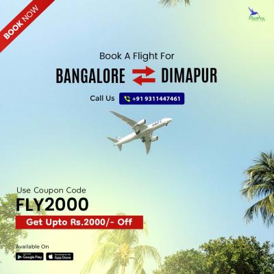 Bangalore to Dimapur Flights - Book & Get Upto Rs 2000 OFF