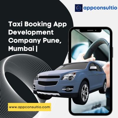 Taxi Booking App Development Company Pune, Mumbai | Appconsultio